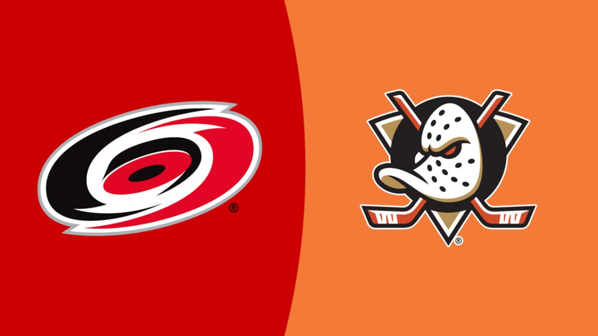 Carolina Hurricanes and Anaheim Ducks